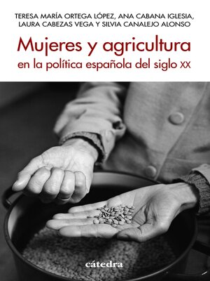 cover image of Mujeres y agricultura en la política española del siglo XX